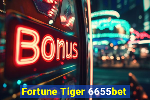 Fortune Tiger 6655bet